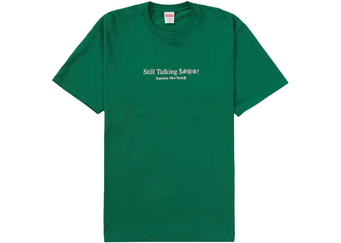 Supreme Still Talking Tee Light Pine